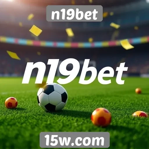 n19bet oferece novos recursos para apostas online